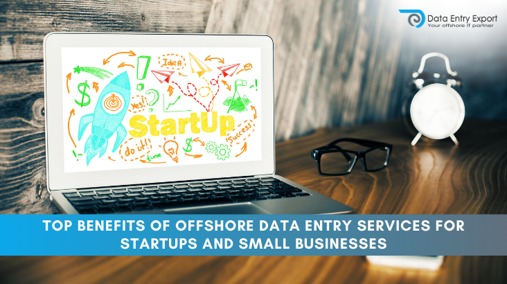 Offshore Data Entry Services for Startups and Small Businesses